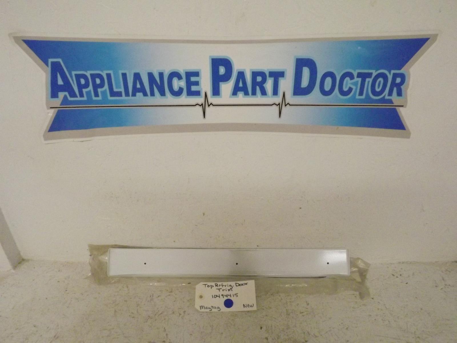 Maytag Refrigerator 10494415 Top Door Trim New Maytag Refrigerator 10494415 Top Door Trim New